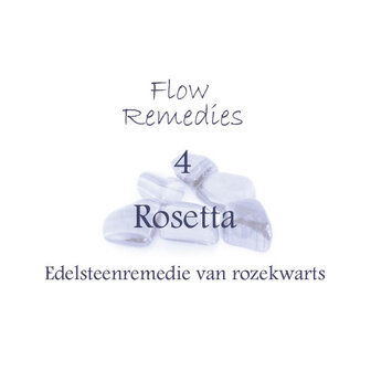 Flow Remedies edelsteenremedie 4. Rosetta. Edelsteenremedie van rozekwarts