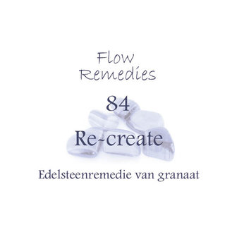 Flow Remedies edelsteenremedie 84. Re-create