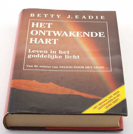 Het ontwakende hart - Betty J. Eadie