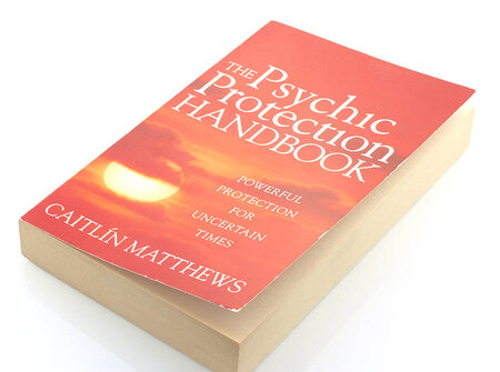 The psychic protection handbook - Caitlin Matthews