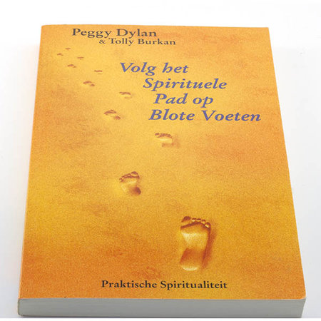 Volg het spirituele pad op blote voeten - Peggy Dylan - Tolly Burken