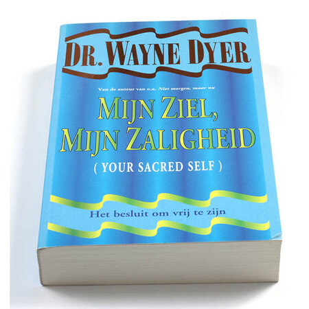 Mijn ziel, mijn zaligheid - Dr Wayne Dyer