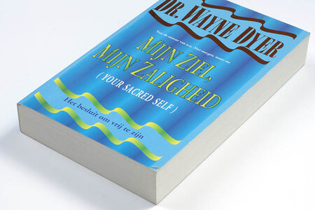 Mijn ziel, mijn zaligheid - Dr Wayne Dyer