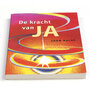 De kracht van ja - John Kalse