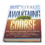 The awakening course - Joe Vitale